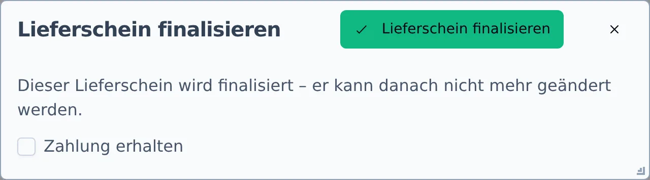 Der Dialog „Lieferschein finalisieren" mit der Checkbox „Zahlung erhalten"