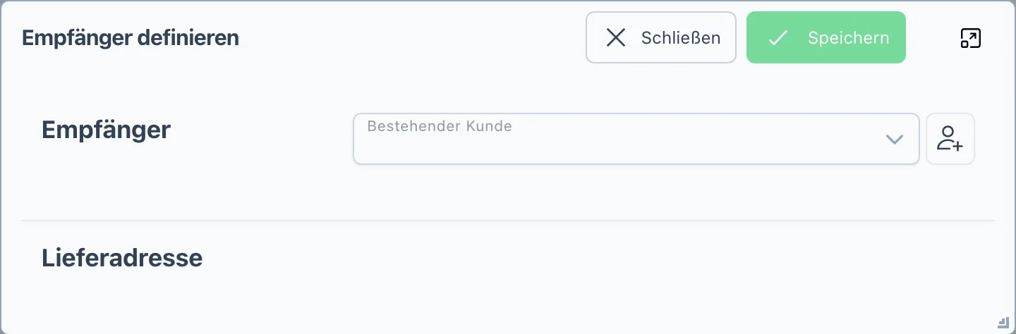 Dialog Empfänger definieren mit der Kundenauswahl und dem Bereich für die Lieferadresse